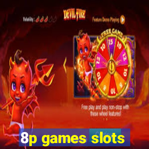 8p games slots